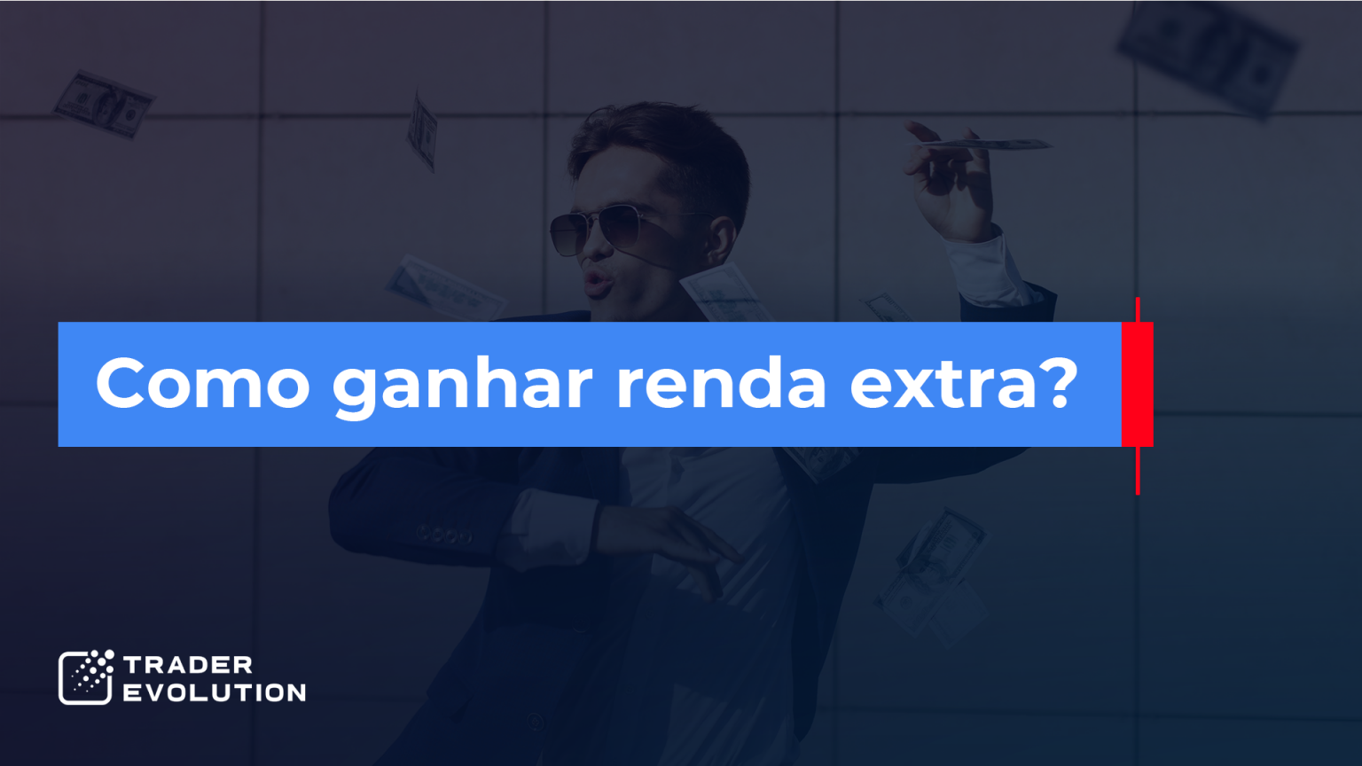 Como Ganhar Renda Extra: Confira 6 Dicas Imperdíveis – TraderEvolution